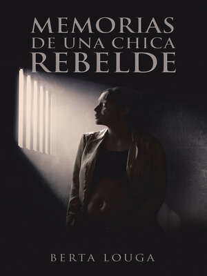 cover image of Memorias de una chica rebelde
